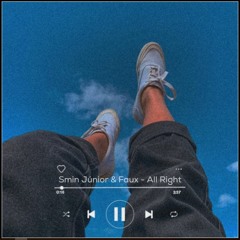 Smin Junior & Faux - All Right