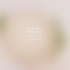 Dream Feeling