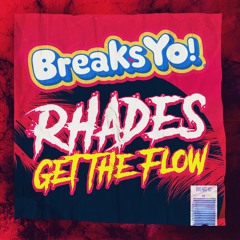 Rhades - Get The Flow (Out on Beatport June 29th)