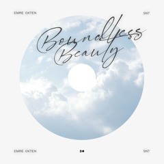 Boundless Beauty - Deep House