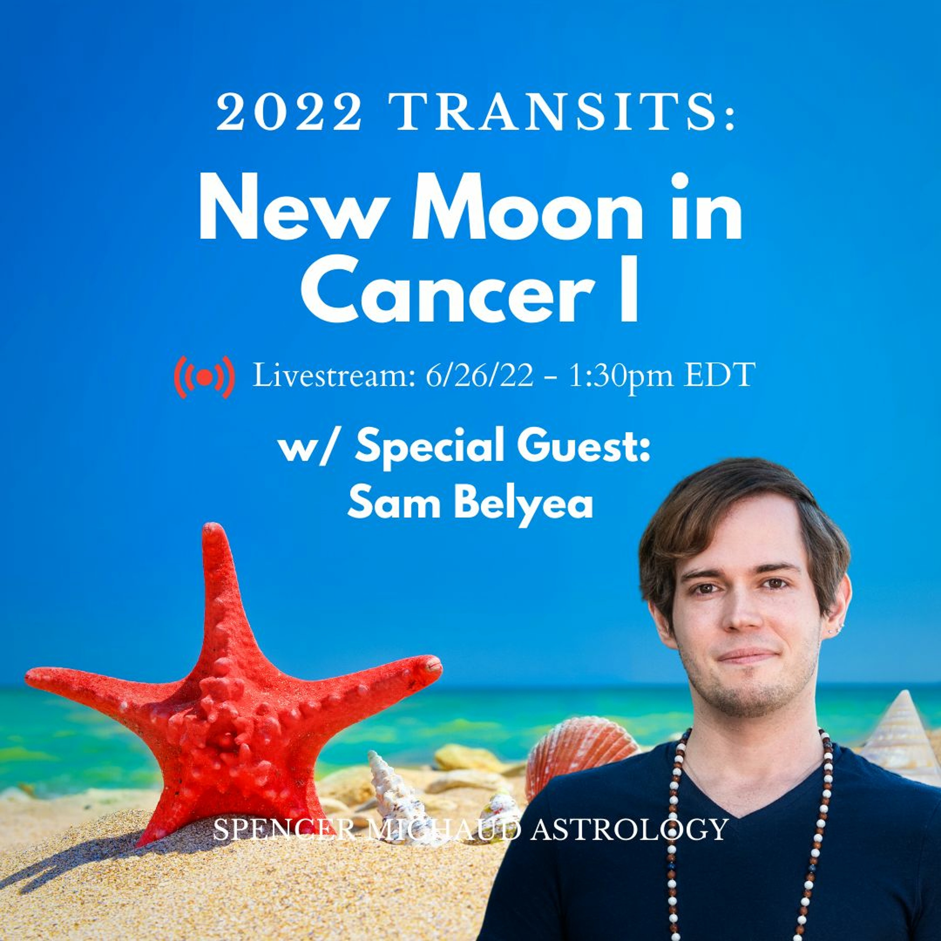 New Moon In Cancer I - 2022 Transits - w/ Special Guest: Sam Belyea episode artwork