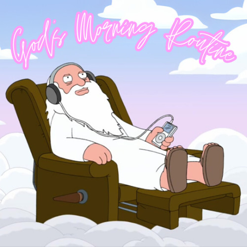 God's Morning Routine