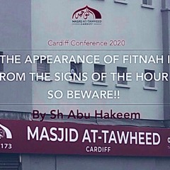 The Appearance Of Fitnah Is From The Signs Of The Hour - So Be Aware (Shaykh Abu Hakeem Bilal)