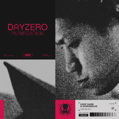 DayZero - Purification (DDD Subscriber Exclusive)