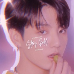 stay gold (psycho ver.)