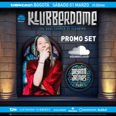DJ Dayann Jaimes - THEATRON & MATINEE Klubberdome 01.Mar.2025