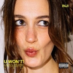 U WON’T! - INJI (Bobby Pl4y Extended Club Edit)