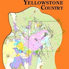 [GET] [EBOOK EPUB KINDLE PDF] Roadside Geology of Yellowstone Country by  William Fri