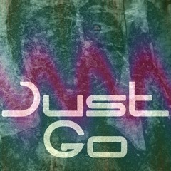 Just Go