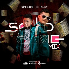 DJ FADDY X DJ NANDO - MIX EL JUEGO DEL CALAMAR