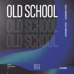 Delayz & Dropbusterz - Old School