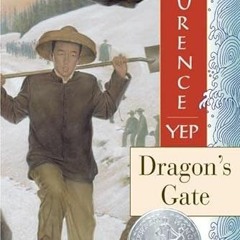 Read EPUB KINDLE PDF EBOOK Dragon's Gate (Golden Mountain Chronicles, 1867) by  Laure