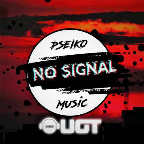 Pseikomusic - No Signal