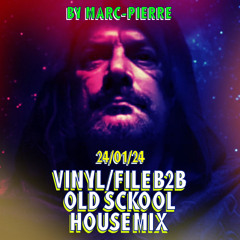 Viny - File B2B OLD SCKOOL HOUSE  By Marc - Pierre 24.01.24
