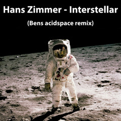 Hans Zimmer - Interstella  (Bens ACIDspace remix) FREE DOWNLOAD
