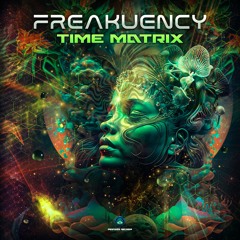 Freakuency - Time Matrix | OUT 26 APRIL 2024