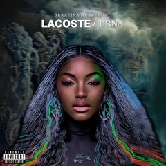 Serafina Mercedes - Lacoste (Urna) (Beef Para O Délcio Dollar)
