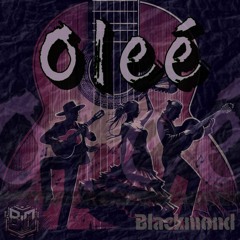 Blackmond - Oleé (Original)