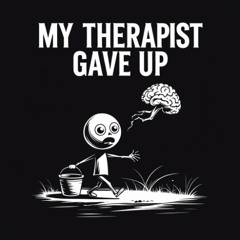 My Therapist Gave Up (LA Rabsatt & C. Double34 Music, vocals)