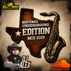 NORTENA'S UNDERGROUND EDITION MIX 2025