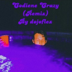 Codeine Crazy (Remix)