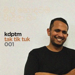 Tak Tik Tuk 001