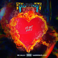 Heart Burn- NFL Maxx Ft SakeFromBloom