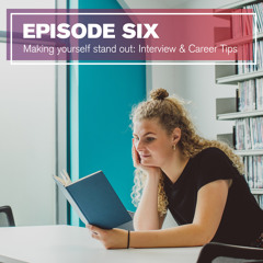 Making yourself stand out: Interview & Career Tips
