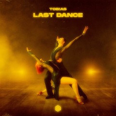 Tob!as - Last Dance