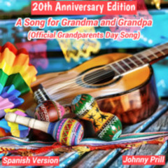 A Song for Grandma and Grandpa (Spanish Version)