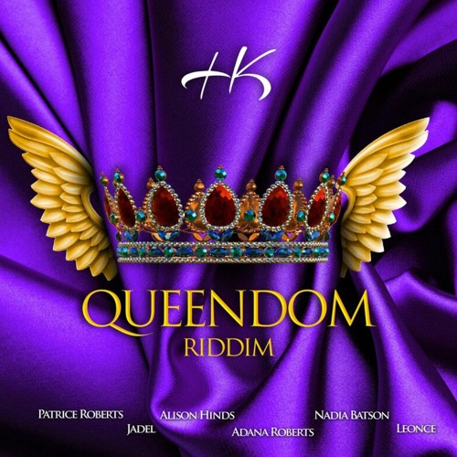 Queendom Riddim Mix (Soca 2022) Patrice Roberts,Nadia Batson,Alison Hinds,Jadel & More (Swick B)