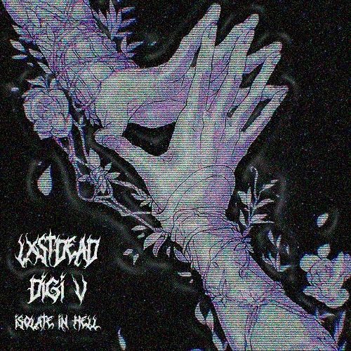 LXSTDE4D x DiGi 5 - Isolated In Hell