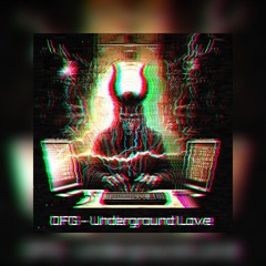 DFG - Underground Love