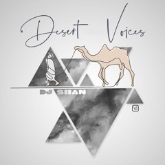 "DESERT VOICES"  ORIENTAL HOUSE MIX by DJ SHAN  (partVI)