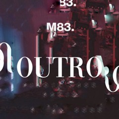 Outro - M83 (Pirmin Kenk Remix)