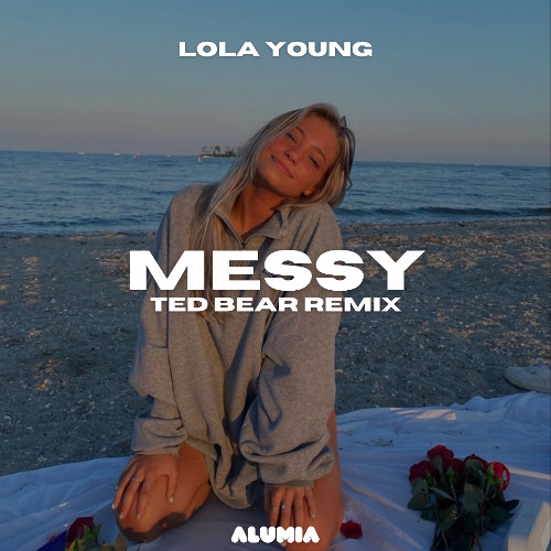 Lola Young - Messy (Ted Bear Remix) [Afro House]