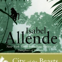 READ EBOOK EPUB KINDLE PDF City of the Beasts by  Isabel Allende 📂