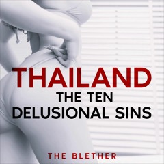 [PDF READ ONLINE] Thailand: The Ten Delusional Sins