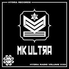 HYDRA RADIO VOLUME XXIII | MK Ultra