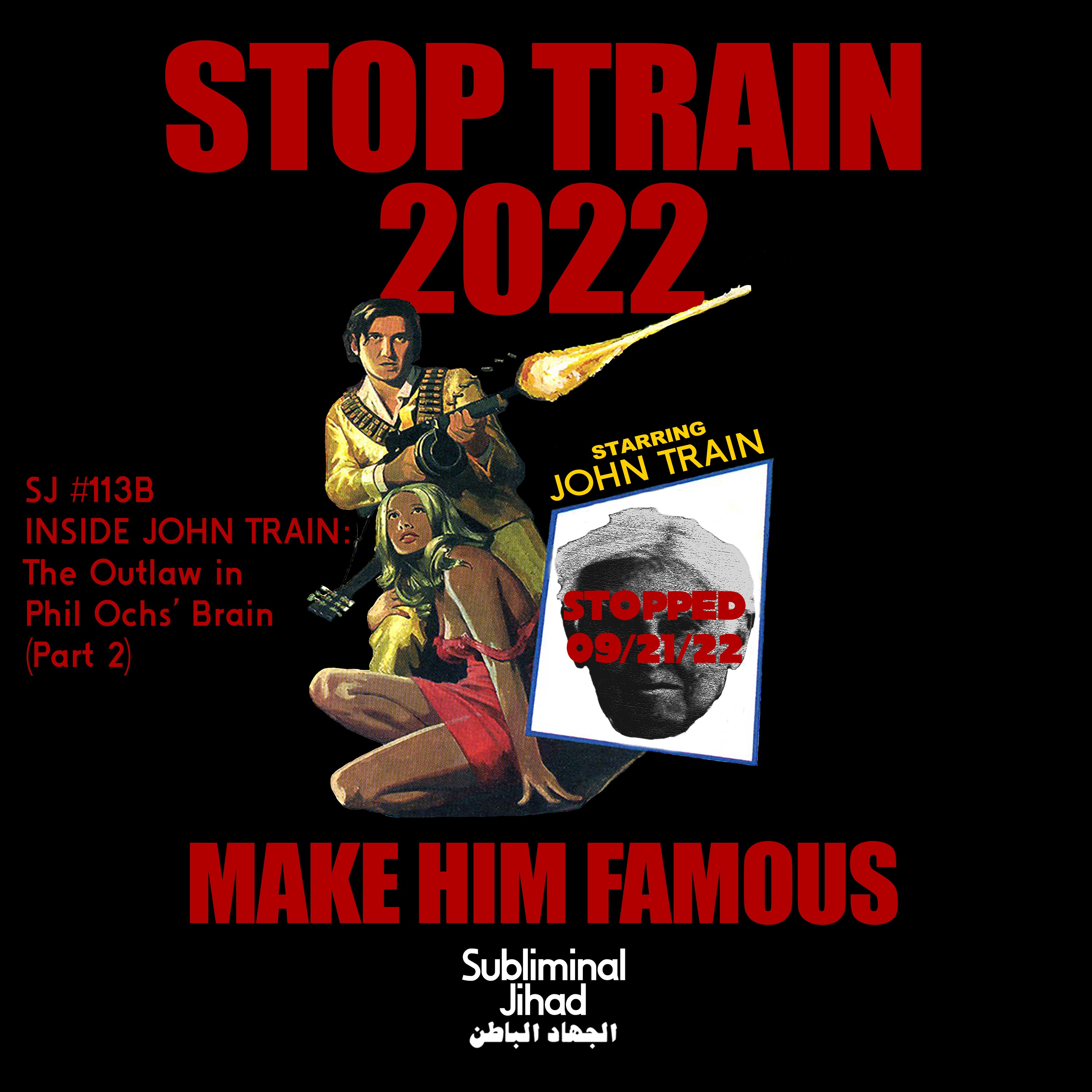 [UNLOCKED] #113b - INSIDE JOHN TRAIN: The Outlaw in Phil Ochs' Brain (Part 2)