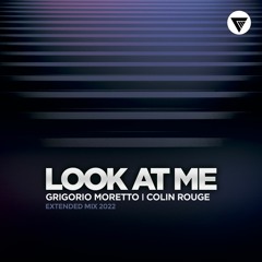 Grigorio Moretto, Colin Rouge - Look At Me