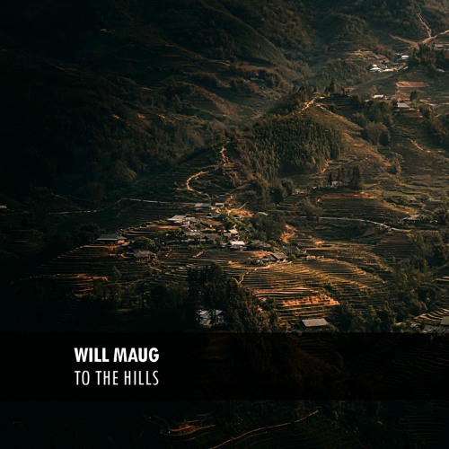 Will Maug - To the hills