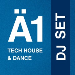 Ä1: Tech House & Dance | @Mäcan Session