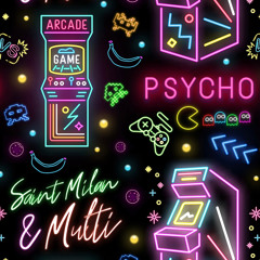 Psycho - Saint Milan & Multi