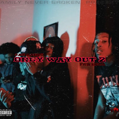 Only Way Out 2 (Feat. Fnb Rell)
