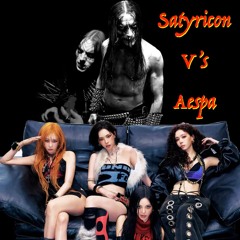 Satyricon V's Aespa - ''Black Crow On A Rich Man'' (Mash-Up at 120.BPM)