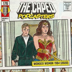 Episode 176 - Wonder Woman 1984 (2020)