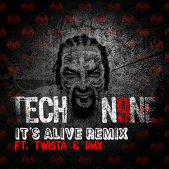 Tech N9ne - It's Alive (Ft. Twista & DMX)