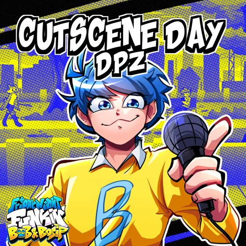 Cutscene Day | Made by DPZ (Bob and Bosip OST)