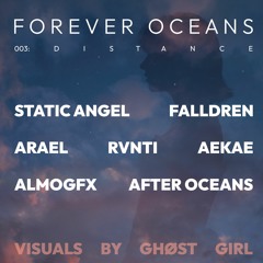 Forever Oceans vol 3: STATIC ANGEL Mix